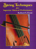 String Techniques for Superior Musical Performance