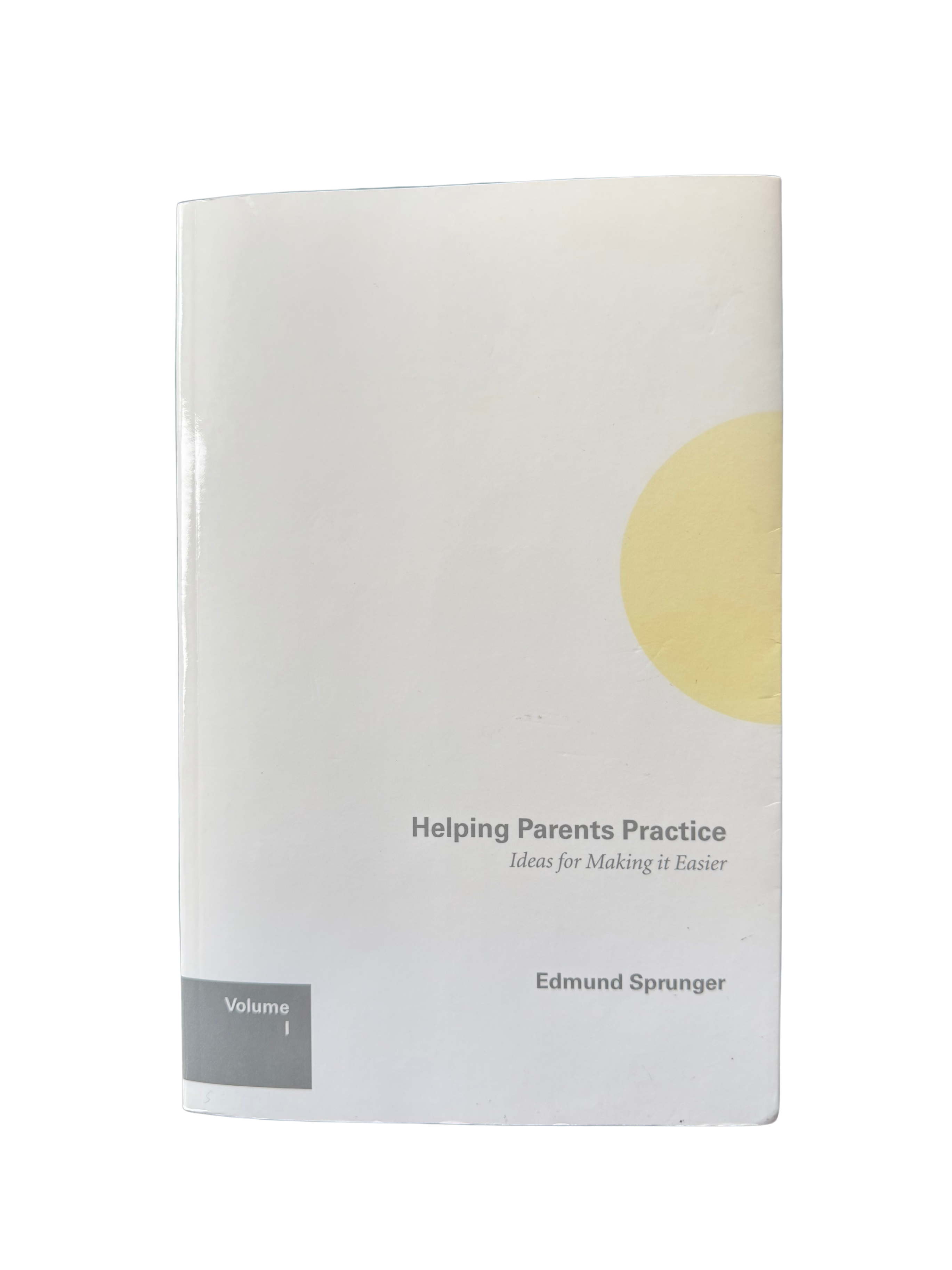 Helping Parents Practice: Ideas for Making it Easier