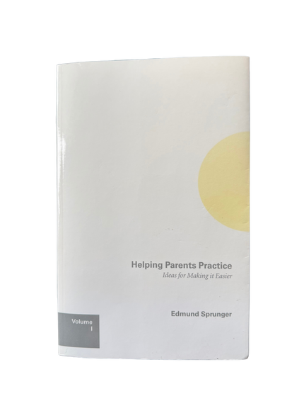 Helping Parents Practice: Ideas for Making it Easier